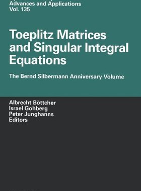 【预售】Toeplitz Matrices and Singular Integral Equati...