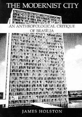 【预售】The Modernist City: An Anthropologic...