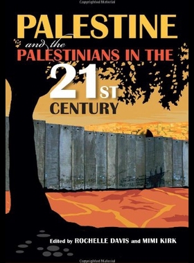 【预售】Palestine and the Palestinians in the 21st Centur