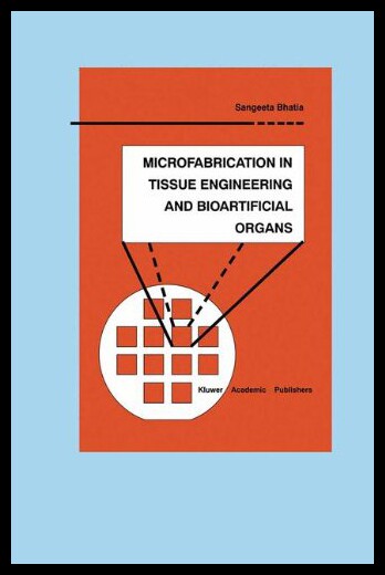 【预售】Microfabrication in Tissue Engineering and Bioart
