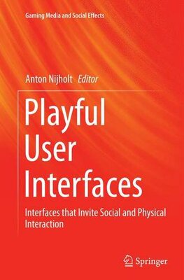 【预订】Playful User Interfaces: Interfaces ...