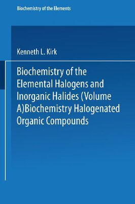 【预售】Biochemistry of Halogenated Organic Compounds