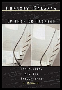 【预售】【预售】If This Be Treason: Transl