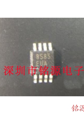 【铭源电子】全新 MAX8585EUA+T MAX8585EUA MAX8585 MSOP8 芯片