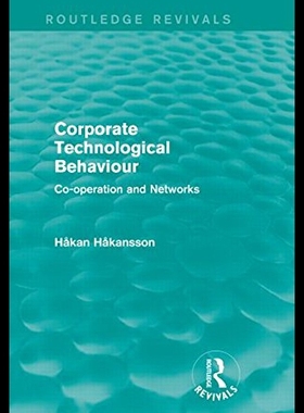 【预售】Corporate Technological Behaviour (Routledge Revi