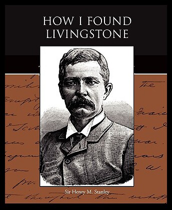 【预售】How I Found Livingstone...