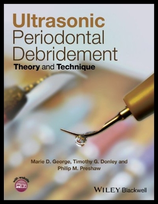 【预售】Ultrasonic Periodontal Debridement: Theory and Te
