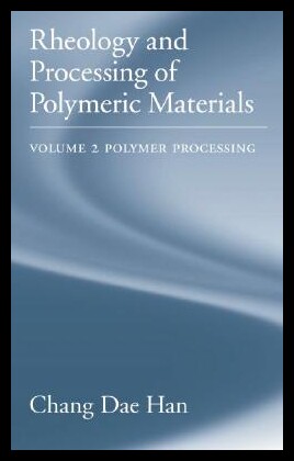 【预售】Rheology and Processing of Polymeric Materials: