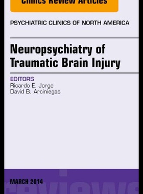 【预售】Neuropsychiatry of Traumatic Brain Injury, an Iss