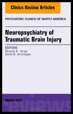 【预售】Neuropsychiatry of Traumatic Brain Injury, an Iss