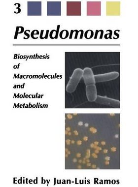 【预售】Pseudomonas: Volume 3 Biosynthesis of Macromol...
