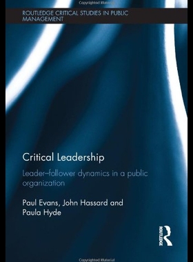 【预售】Critical Leadership: Leader-Follower Dynamics in