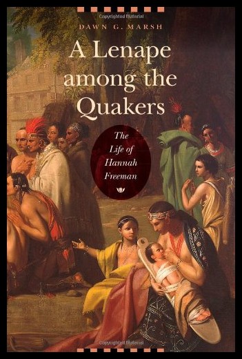 【预售】a lenape among the quakers: the life of hannah fr