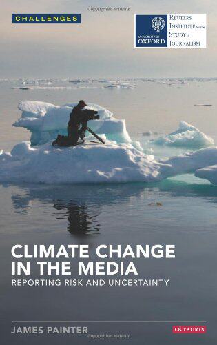 【预售】Climate Change in the Media: Reporting Risk an...