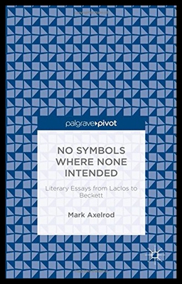 【预售】No Symbols Where None Intended: Literary Essays f