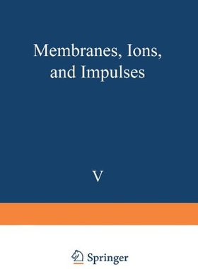 【预售】Membranes, Ions, and Impulses