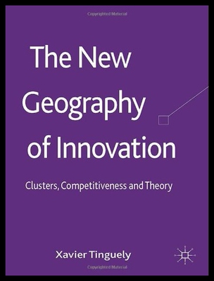 现货 【】The New Geography of Innovation: Clust