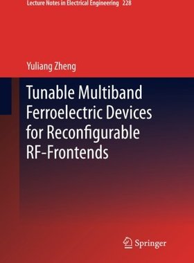 【预订】Tunable Multiband Ferroelectric Devi...