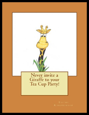 【预售】Never Invite a Giraffe to Your Tea Cup Party!