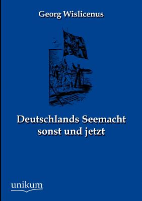 【预售】Deutschlands Seemacht Sonst Und Jetzt