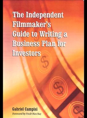 【预售】The Independent Filmmaker's Guide to Writing a Bu