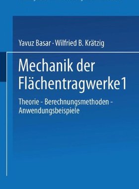 【预售】Mechanik Der Flachentragwerke: Theorie, Berech...