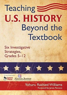 【预售】Teaching U.S. History Beyond the Textbook: Six In...