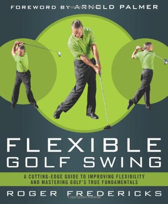 【预售】The Flexible Golf Swing: A Cutting-Edge Guide ...