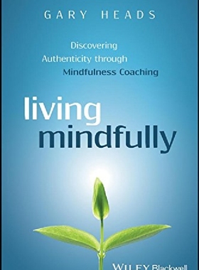 【预订】Living Mindfully - Discovering Authe...