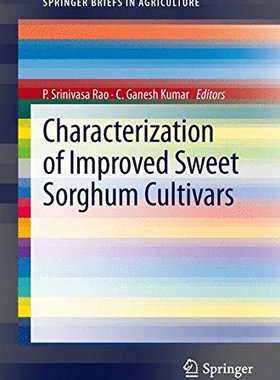 【预订】Characterization of Improved Sweet S...