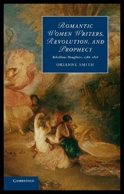 【预售】Romantic Women Writers, Revolution, and Prophecy: