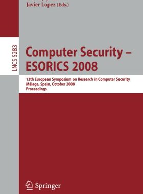 【预售】Computer Security - ESORICS 2008: 13...