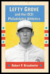 【预售】Lefty Grove and the 1931 Philadelphia Athletics