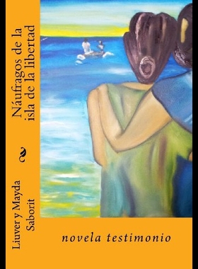 【预售】Naufragos de La Isla de La Libertad: Una Novela T