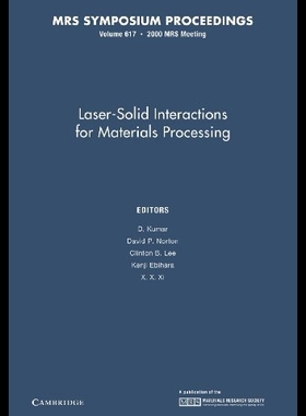 【预售】Laser-Solid Interactions for Materials Processing