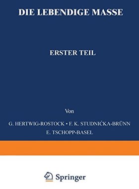 【预订】Die Lebendige Masse: Erster Teil All...