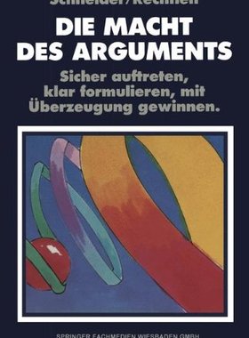 【预售】Die Macht Des Arguments: Sicher Auftreten, Kla...