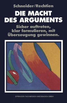 【预售】Die Macht Des Arguments: Sicher Auftreten, Kla...