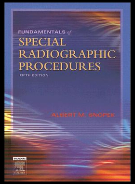 【预售】Fundamentals of Special Radiographic Procedures: