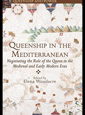 【预售】Queenship in the Mediterranean: Negoti