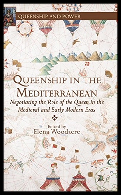 【预售】Queenship in the Mediterranean: Negoti
