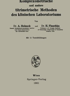 【预订】Komplexometrische Und Andere Titrime...