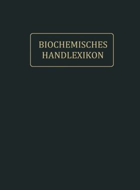 【预订】Biochemisches Handlexikon: IX. Band ...