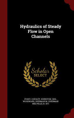 【预售】Hydraulics of Steady Flow in Open Channels
