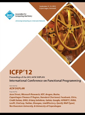 【预售】Icfp 12 Proceedings of the 2012 ACM Sigplan Inter