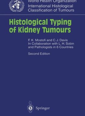 【预订】Histological Typing of Kidney Tumour...