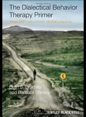 【预售】The Dialectical Behavior Therapy Primer: How Dbt