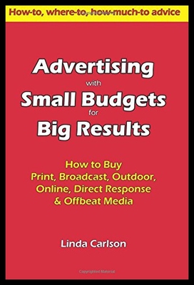 【预售】Advertising with Small Budgets for Big Results: H