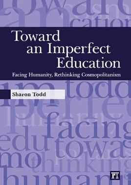 【预售】Toward an Imperfect Education: Facing Humanity...