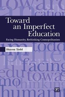 Toward Imperfect Education Humanity... Facing 预售